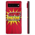 Google Pixel 6 TPU Case - Super Mom